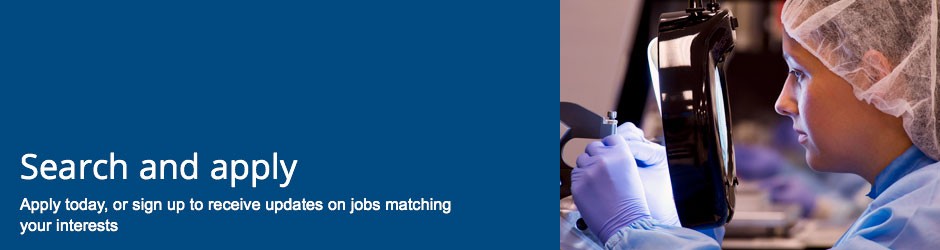 Search and apply - Apply today, or sign up to receive updates on jobs matching your interests
